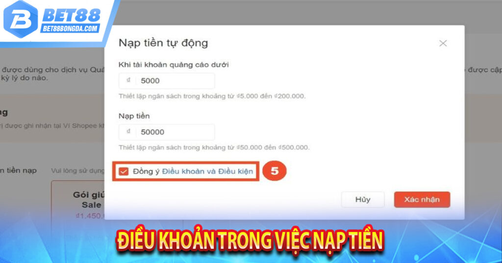 Điều Khoản Dịch Vụ Tại Kèo Bóng Đá Bet88 Khi Tham Gia Điều khoản trong việc nạp tiền