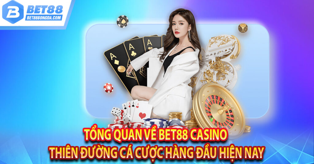 Bet88 Casino Link Vào Sòng Bài Trực Tuyến Tổng quan về Bet88 Casino thiên đường cá cược hàng đầu hiện nay